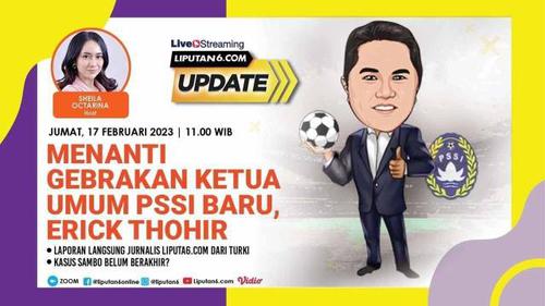 VIDEO: Menanti Gebrakan Ketum Baru PSSI Erick Thohir,  Benahi Sepak Bola Indonesia