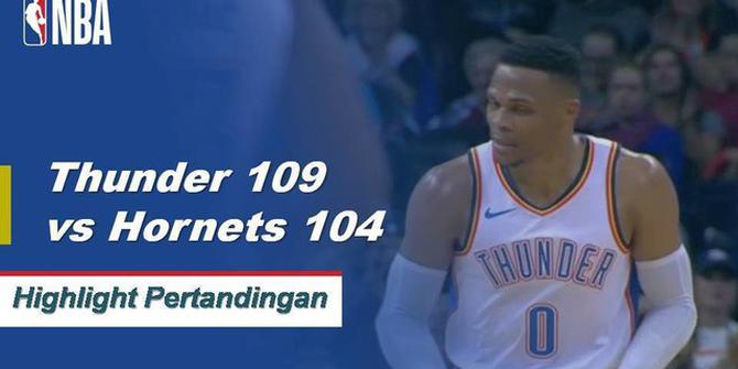 Cuplikan Pertandingan NBA : Thunder 109 vs Hornets 104