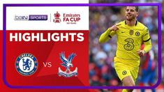 Berita video highlights laga semifinal Piala FA 2021/2022 antara Chelsea melawan Crystal Palace yang berakhir dengan skor 2-0, Minggu (17/4/2022) malam hari WIB.