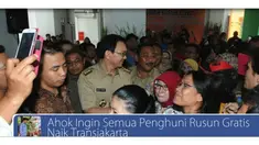 Saksikan alasan Ahok menggratiskan semua penghuni rusun naik Transjakarta dan berikut 12 jenis herbal dan rempah-rempah untuk membantu mengatur berat badan
