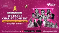 Yayasan Kasih Anak Kanker Indonesia (YKAKI) gelar konser amal We Care Charity Concert untuk peringati Hari Kanker Anak Sedunia. Acaranya tayang eksklusif di Vidio, Selasa (23/2/2021) pukul 17.00 WIB.