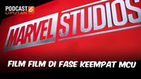 Podcast Showbiz Film Marvel Cinematic Universe fase keempat diumumkan