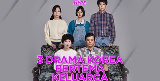 Berikut adalah beberapa rekomendasi drama Korea yang bertema keluarga. Yuk, kita simak videonya!