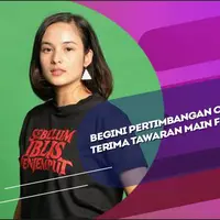 Kriteria Chelsea Islan dalam mempertimbakan tawaran film yang datang pada dirinya.