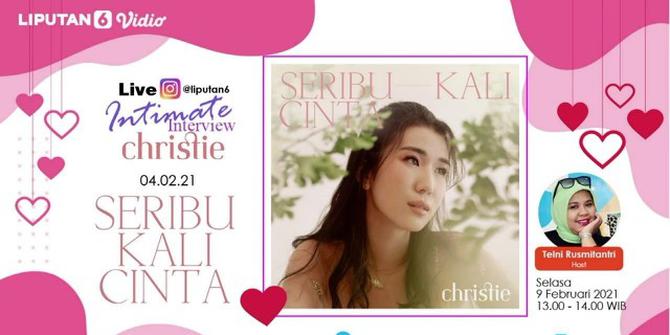 VIDEO: Live Streaming Intimate Interview Christie - Launching Single Seribu Kali Cinta
