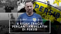 6 Kisah Pilu Pergantian Pelatih di Persib, Waspada Djanur!