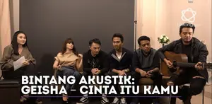 Geisha menyanyikan lagu yang berjudul Cinta Itu Kamu. 