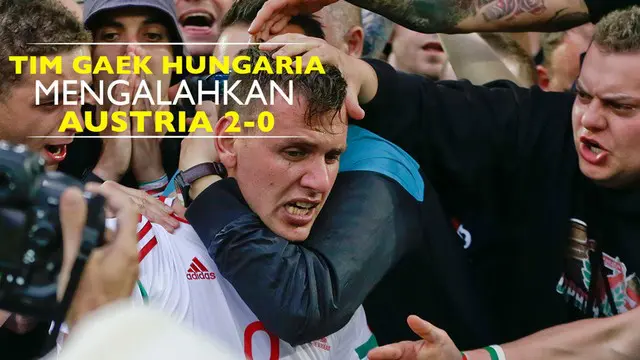 Hungaria mengalahkan Austria dengan skor 2-0 di Stade de Bordeaux (14/6/2016). Zoltan Stieber gelandang Hungaria mencetak gol sekelas Lionel Messi di babak kedua.