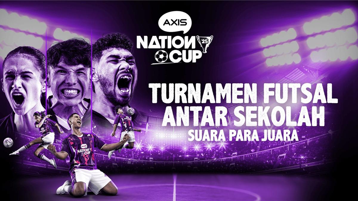 AXIS Nation Cup 2025 Lagi Cari Bintang Baru! Daftar Sekarang, Siapa Tahu Kamu yang Dicari