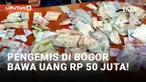 Viral! Pengemis di Bogor Bawa Uang Rp 50 Juta di Kantong Celana