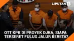 OTT KPK di Proyek DJKA, Siapa Terseret Fulus Jalur Kereta?