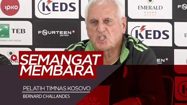 Berita video momen pelatih Timnas Kosovo, Bernard Challandes, membara di sebuah konferensi pers Kualifikasi Piala Eropa 2020.