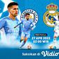 Yuk, Tonton Streaming Semifinal Liga Champions Malam Ini di Vidio : Manchester City Vs Real Madrid