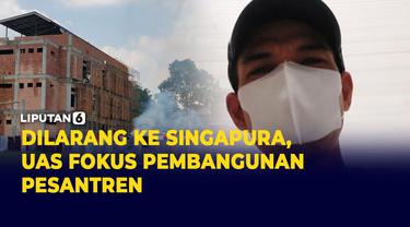 Balasan UAS Setelah Dilarang ke Singapura