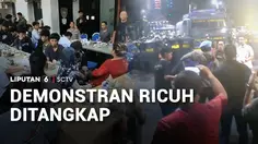 Demonstran Ricuh Ditangkap