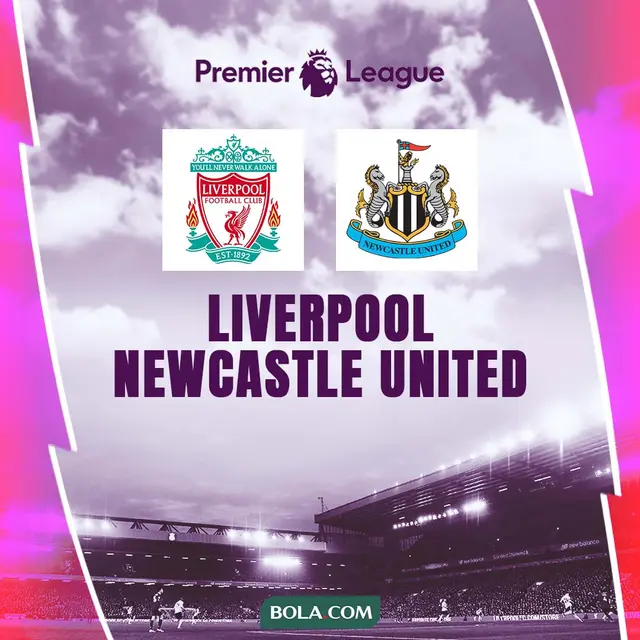 Liga Inggris - Liverpool Vs Newcastle United