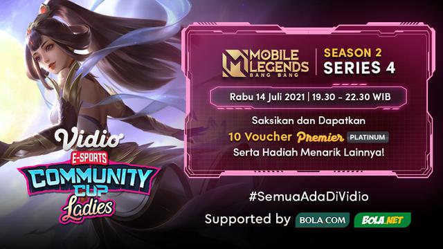 Live Streaming Vidio Community Cup Ladies Season 2 Mobile Legends Series 4, Rabu 14 Juli 2021
