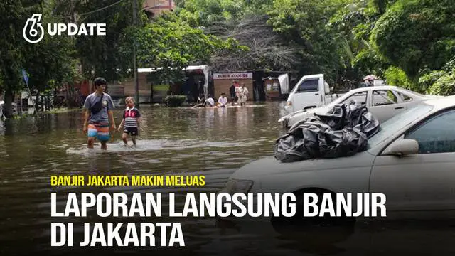 Laporan Langsung Banjir di Jakarta