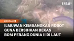 Dalam ekspedisi terbaru di perairan Jerman yang penuh bom bekas Perang Dunia II, para peneliti menemukan sejumlah hewan laut sedang bersantai di atas bom-bom tersebut. Senjata-senjata lama ini mengeluarkan bahan kimia beracun ke laut yang seharusnya ...