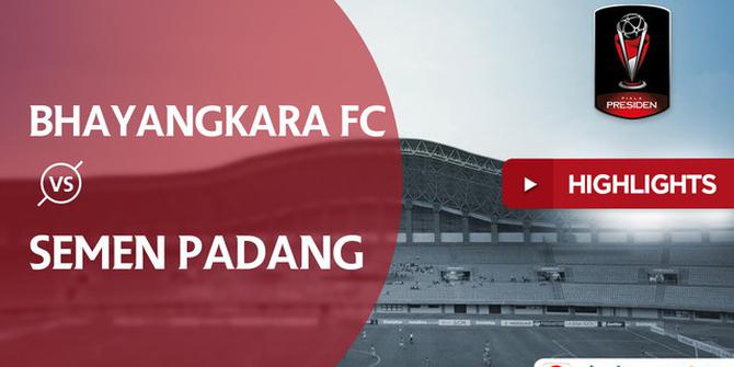 VIDEO: Highlights Piala Presiden, Bhayangkara FC Vs Semen Padang 4-2