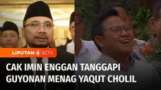 Bakal cawapres Muhaimin Iskandar menanggapi dingin candaan Menteri Agama, Yaqut Cholil Qoumas yang menyebut, masyarakat yang memilih Amin berarti melakukan bidah. Cak Imin justru balik melontarkan guyonan jika dirinya tidak tahu jika ada politisasi a...