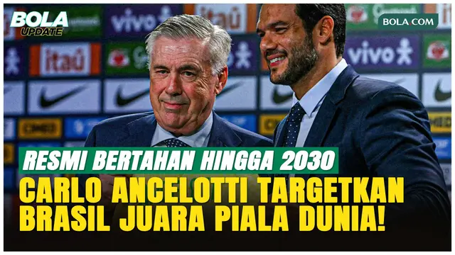 Carlo Ancelotti Bertahan di Timnas Brasil Sampai 2030, Targetkan Juara Piala Dunia!