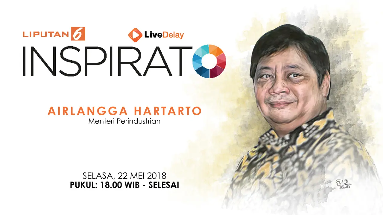 Saksikan Inspirato Bersama Menteri Perindustrian Airlangga Hartarto