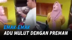 Video beredar dengan narasi emak-emak tak terima dengan pungutan liar oleh preman.