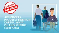 SHOWBIZ BLAK-BLAKAN: Aku Didepak Produser Sinetron Karena Minta Pulang Syuting Lebih Awal (bagian 4- Habis)