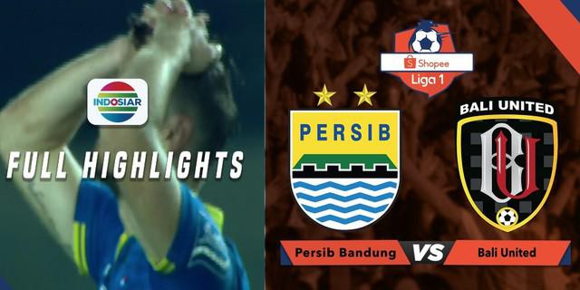 VIDEO: Highlights Liga 1 2019, Persib Vs Bali United 0-2