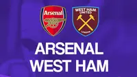 Jadwal Live Streaming Liga Inggris: Arsenal Vs West Ham United