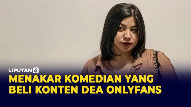 Ada Komedian yang Beli Konten Dea Onlyfans