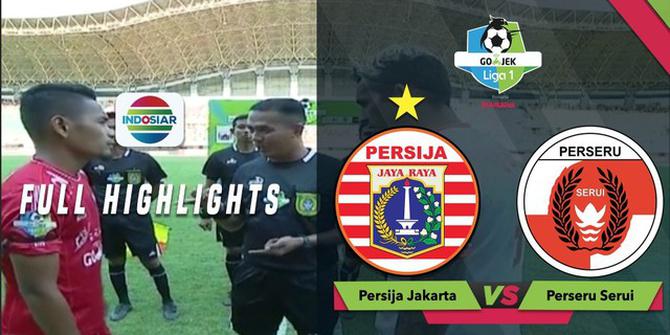 VIDEO: Highlights Liga 1 2018, Persija Jakarta Vs Perseru Serui 2-1