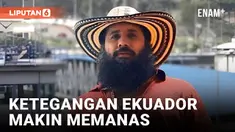 Siapakah Adolfo Macias yang Picu Ketegangan di Ekuador?