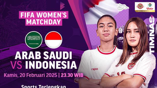 Live Streaming Fifa Women’s Matchday 2025: Arab Saudi vs Indonesia di Vidio
