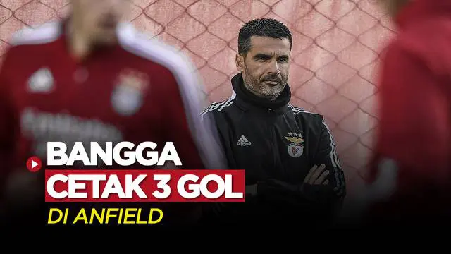 VIDEO: Meski Tersingkir di Perempat Final Liga Champions, Pelatih Benfica Bangga Bisa Cetak Tiga Gol di Markas Liverpool