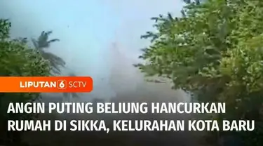 Terjangan angin puting beliung mengkibatkan sejumlah rumah di Kelurahan Kota Baru, Kabupaten Sikka, Nusa Tenggara Timur, rusak. Angin puting beliung yang terjadi berlangsung singkat, justru ketika cuaca sedang panas dan terik.