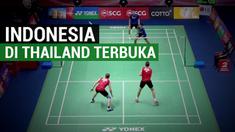 Berita video aksi-aksi hebat pebulutangkis Indonesia di Thailand Terbuka 2017. Mereka dari nomor ganda putri dan putra, serta tunggal putra.