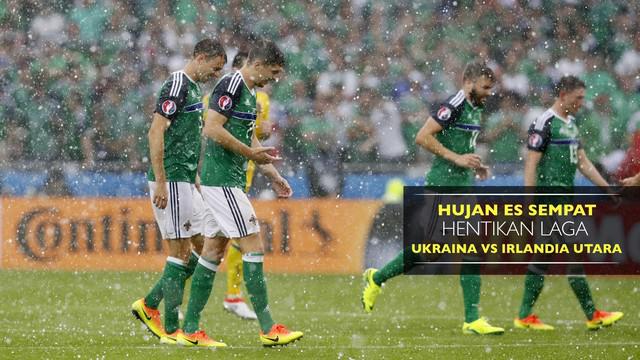 Pada menit ke-58 laga antara Ukraina melawan Irlandia Utara sempat terhenti akibat hujan es yang berjatuhan di Stade de Lyon, Prancis.