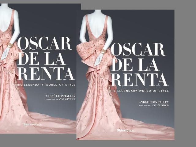 Buku Tentang Oscar De La Renta Dari Andre Leon Talley Lifestyle