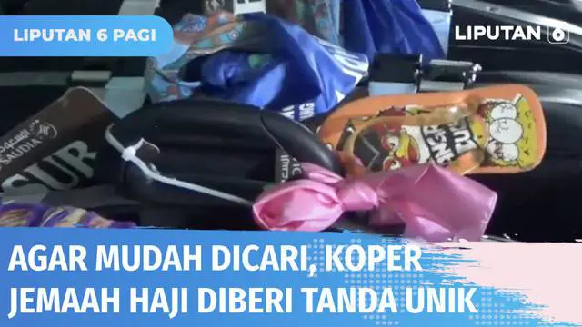 VIDEO: Jemaah Haji Kloter 35 Jombang Memasang Berbagai Tanda Unik di Koper Agar Tidak Tertukar