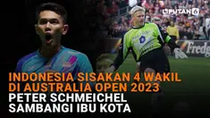 Mulai dari Indonesia sisakan 4 wakil di Australia Open 2023 hingga Peter Schmeichel sambangi Ibu Kota, berikut sejumlah berita menarik News Flash Sport Liputan6.com.