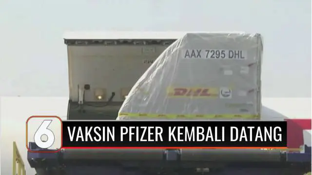 VIDEO: Indonesia Kembali Terima Kedatangan 1,2 Juta Dosis Vaksin Pfizer