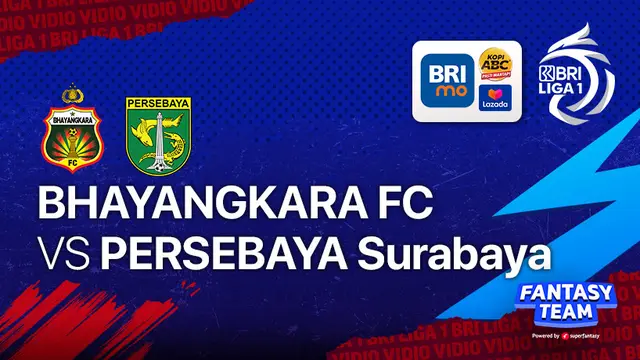 Jadwal Big Match Liga 1 : Bhayangkara FC Vs Persebaya Surabaya