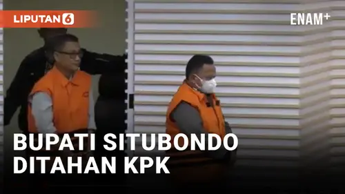 VIDEO: KPK Tahan Bupati Situbondo, Karna Suswandi
