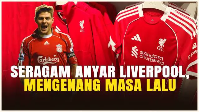 VIDEO: Melihat Secara Langsung Jersey Terbaru Liverpool, Langsung Teringat Kembali Steven Gerrard