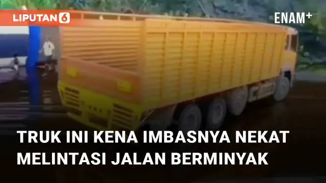 Nekat Melintasi Jalan Penuh Tumpahan Minyak, Truk Ini Kena Imbasnya