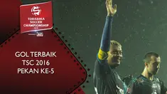 Video 3 gol terbaik Torabika Soccer Championship 2016 pada pekan ke-5.