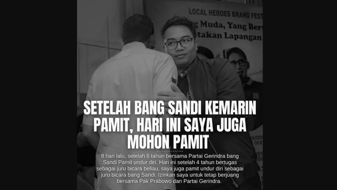 Juru Bicara Sandiaga Uno, Kawendra Lukistian, yang telah bertugas selama empat tahun, menyatakan pamit undur diri sebagai jubir usai Sandiaga Uno mundur dari Partai Gerindra.