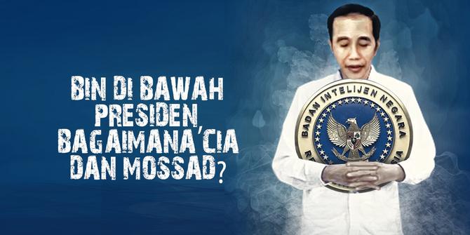 VIDEO: BIN di Bawah Presiden, Bagaimana CIA dan Mossad?